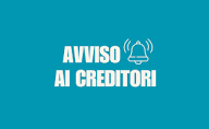 AVVISO AI CREDITORI E AD OPPONENDUM